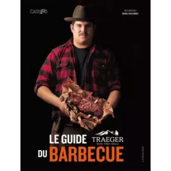 Livre Le Guide TRAEGER Du Barbecue à Pellets - Agr82